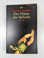 Henning Mankell: Der Mann, der lächelte