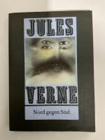 Jules Verne: Nord gegen Süd. Mit Illustr
