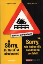 Sorry, Ihr Hotel ist abgebrannt. + Sorry, wir haben die Landebahn verfehlt. Kurioses im Doppelband