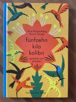 fünfzehn kilo kolibri - Gedichte zum Abheben