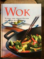 WOK - schnell und gesund kochen