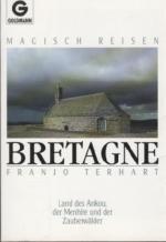 Franjo Terhart: Bretagne - Land des Anko Franjo Terhart: Bretagne - Land des Anko