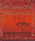 Afrikanische Weisheit