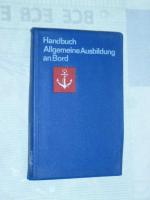 Handbuch Allgemeine Ausbildung an Bord (