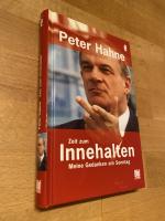 Peter Hahne: Zeit zum Innehalten. *** m. Peter Hahne: Zeit zum Innehalten. *** m.