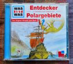 Was ist was Hörspiel-CD: Entdecker/ Polargebiete