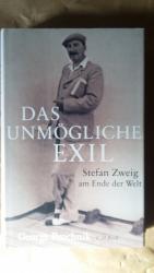 Das unmögliche Exil - Stefan Zweig am Ende der Welt