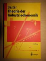 Helmut Bester: Theorie der Industrieökon Helmut Bester: Theorie der Industrieökon