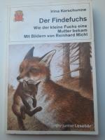 Irina Korschunow: Der Findefuchs - Wie d Irina Korschunow: Der Findefuchs - Wie d