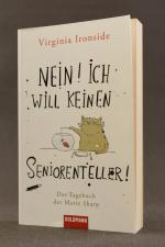 Virginia Ironside: Nein! Ich will keinen Virginia Ironside: Nein! Ich will keinen