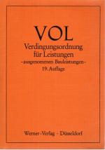 VOL. Verdingungsordnung für Leistungen - ausgenommen Bauleistungen - 19. Auflage.