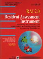 RAI 2.0 - Resident Assessment Instrument - Beurteilung, Dokumentation und Pflegeplanung in der Langzeitpflege und geritrischen Rehabilitation  ++  RAI HC 2,0 - Assessment für die häusliche Versorgung und Pflege  =  2 Bücher