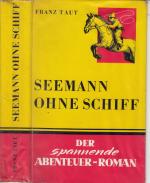 Abenteuer-Roman - von Franz Taut - 30er Abenteuer-Roman - von Franz Taut - 30er
