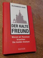 Der kalte Freund - Warum wir Russland brauchen: Die Insider-Analyse