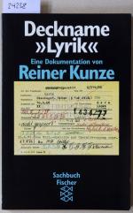 Reiner Kunze: Deckname "Lyrik". Eine Dok Reiner Kunze: Deckname "Lyrik". Eine Dok