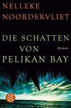 Die Schatten von Pelican Bay