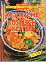 Asiatische Köstlichkeiten - Große Küchen-Bibliothek