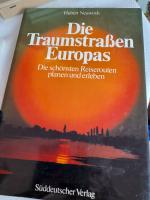 Hubert Neuwirth: Die Traumstrassen Europ Hubert Neuwirth: Die Traumstrassen Europ