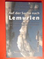 Auf der Suche nach Lemurien - Zur Geschichte des Expressionismus von Paul Scheerbart bis Gottfried Benn