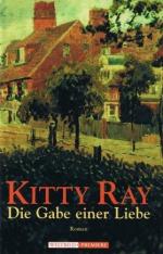 Kitty Ray: Die Gabe einer Liebe