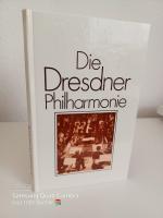 Die Dresdner Philharmonie ~ Bildbiographie