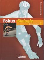 Fokus Biologie - Gymnasium Baden-Württemberg / Band 2 - Schülerbuch