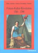 Frauen-Kultur-Revolution 1789 - 1799. (= Frauen in Geschichte und Gesellschaft, Band 3 )