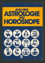 Alles über Astrologie und Horoskope