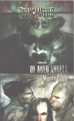 Of Aged Angels (Dark Matter S., Band 4)