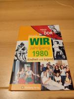 Geboren in der DDR - Wir vom Jahrgang 1980 - Kindheit und Jugend