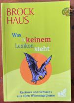 Was in keinem Lexikon steht. Kurioses und Schlaues aus allen Wissensgebieten