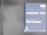 VDI Gesellschaft Bautechnik: Jahrbuch 1993