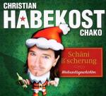 schäni b´scherung -  Satirisch-pfälzische Weihnachten mit Christian Habekost