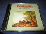 Mendelssohn* – Chamber Music Violin Sonatas