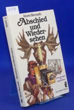 Abschied und Wiedersehen - Erinnerungen an Ostpreussen