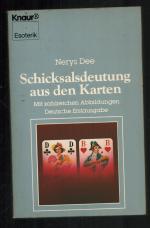 Schicksalsdeutung aus den Karten/Mit zahlreichen Abbildungen