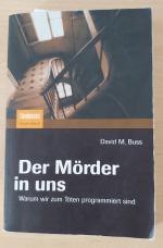David Buss: Der Mörder in uns - Warum wi David Buss: Der Mörder in uns - Warum wi