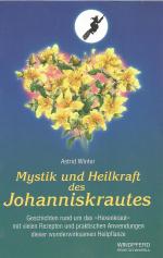 Mystik und Heilkraft des Johanniskrautes