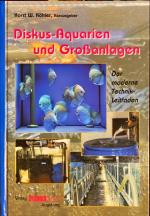 Diskus-Aquarien und Großanlagen. Der moderne Technik-Leitfaden