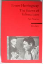 The Snows of Kilimanjaro - Six Stories - Englischer Text mit deutschen Worterklärungen