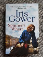 Iris Gower: Spinner´s Wharf