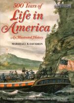 500 Years of Life in America. An Illustrated History.