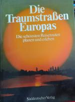 Hubert Neuwirth: Die Traumstraßen Europa