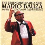 The Legendary Mambo King - Mario Bauzá And His Afro-Cuban Jazz Orchestra - Tanga (Rar = OOP)