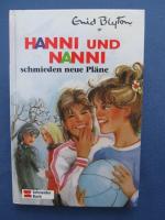 Enid Blyton: Hanni und Nanni schmieden n