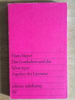 Hans Mayer: Das Geschehen und das Schwei