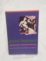 Phantasie und Geschlecht - Psychoanalytische Studien über Idealisierung, Anerkennung und Differenz