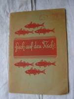 Fisch auf den Tisch !