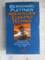 Abenteuer Elektrotechnik - Siemens und die Entwicklung der Elektrotechnik seit 1945