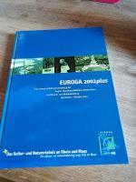 Das Kultur- und Naturerlebnis an Rhein und Maas EUROGA 2002plus., Eine Gemeinschaftsveranstaltung der Region Düsseldorf/Mittlerer Niederrhein und Noord- und Middenlimburg. April 2002 - Okotber 2003.